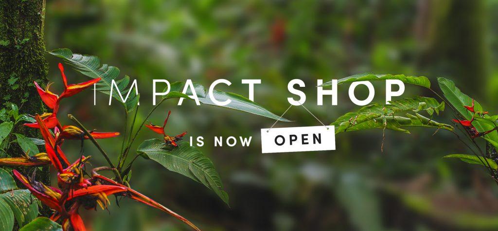 The Impact Shop is now open