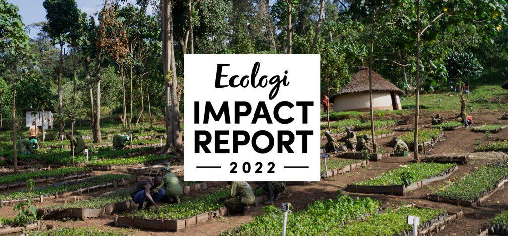 Impact Report 2022: A year of impact for our planet
