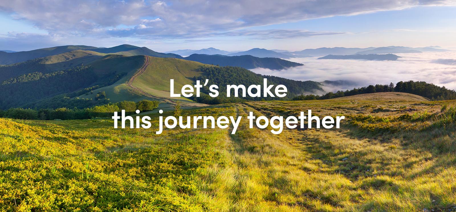 Let’s make this journey together